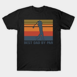 Best Dad By Par Fathers Day Gifts T-Shirt